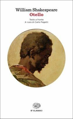 Otello - William Shakespeare - Libro Einaudi 2017, Einaudi tascabili. Classici | Libraccio.it