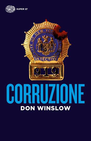 Corruzione - Don Winslow - Libro Einaudi 2019, Super ET | Libraccio.it