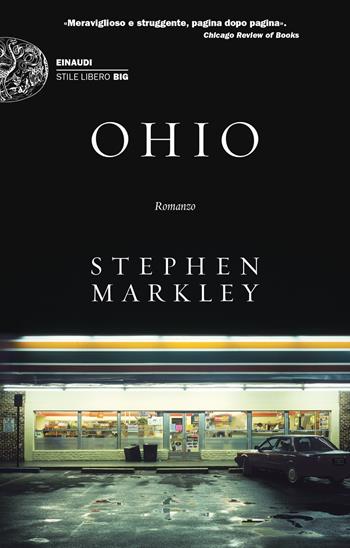 Ohio - Stephen Markley - Libro Einaudi 2020, Einaudi. Stile libero big | Libraccio.it