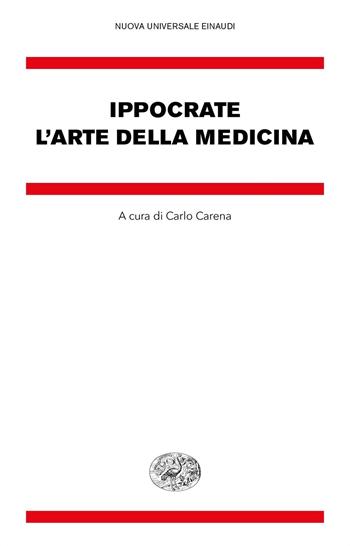 L'arte della medicina - Ippocrate - Libro Einaudi 2020, Nuova Universale Einaudi | Libraccio.it