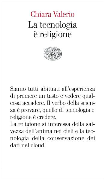 La tecnologia è religione - Chiara Valerio - Libro Einaudi 2023, Vele | Libraccio.it