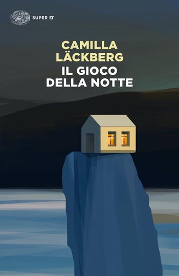Il gioco della notte - Camilla Läckberg - Libro Einaudi 2022, Super ET | Libraccio.it