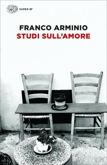 Studi sull'amore - Franco Arminio - Libro Einaudi 2023, Super ET | Libraccio.it