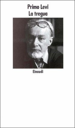 La tregua - Primo Levi - Libro Einaudi 1997, Nuovi Coralli | Libraccio.it