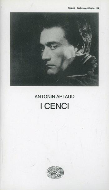 I Cenci - Antonin Artaud - Libro Einaudi 1997, Collezione di teatro | Libraccio.it