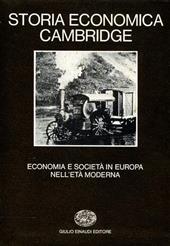 Storia economica Cambridge. Vol. 5: Economia e società in Europa nell'Età moderna.