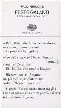 Feste galanti - Paul Verlaine - Libro Einaudi 1997, Collezione di poesia | Libraccio.it