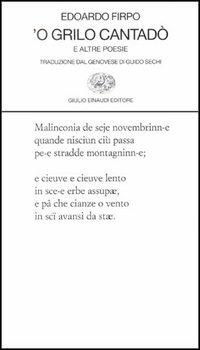 Grillo cantadò e altre poesie ('O) - Edoardo Firpo - Libro Einaudi 1997, Collezione di poesia | Libraccio.it