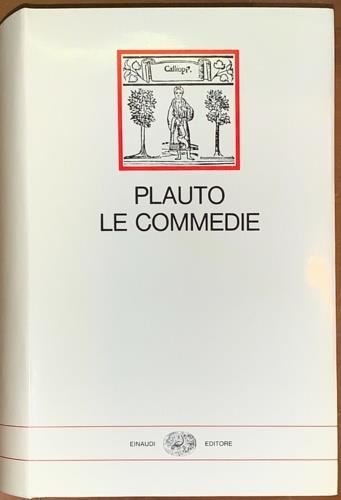 Le commedie - T. Maccio Plauto - Libro Einaudi 1997, I millenni | Libraccio.it