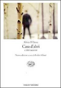 Casa d'altri e altri racconti - Silvio D'Arzo - Libro Einaudi 1995, Nuovi Coralli | Libraccio.it