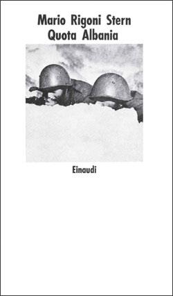 Quota Albania - Mario Rigoni Stern - Libro Einaudi 1981, Nuovi Coralli | Libraccio.it