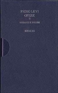 Opere. Vol. 2: Romanzi e poesie. - Primo Levi - Libro Einaudi 1997, I millenni. Biblioteca dell'Orsa | Libraccio.it