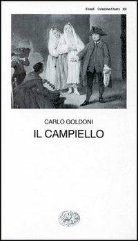 Il campiello - Carlo Goldoni - Libro Einaudi 1997, Collezione di teatro | Libraccio.it