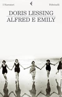 Alfred e Emily - Doris Lessing - Libro Feltrinelli 2008, I narratori | Libraccio.it