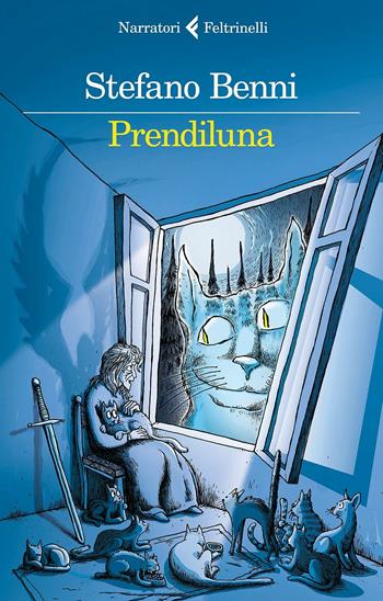 Prendiluna - Stefano Benni - Libro Feltrinelli 2017, I narratori | Libraccio.it