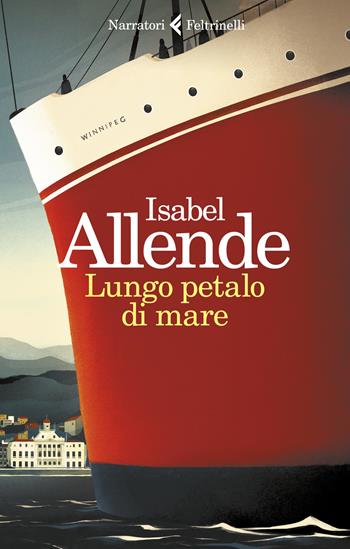 Lungo petalo di mare - Isabel Allende - Libro Feltrinelli 2019, I narratori | Libraccio.it