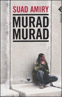 Murad Murad - Suad Amiry - Libro Feltrinelli 2009, Varia | Libraccio.it