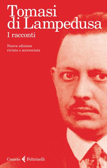 I racconti - Giuseppe Tomasi di Lampedusa - Libro Feltrinelli 2015, Le comete | Libraccio.it