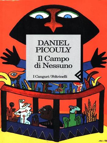 Il campo di nessuno - Daniel Picouly - Libro Feltrinelli 1997, I canguri | Libraccio.it