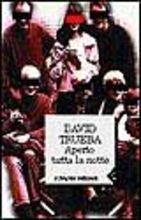 Aperto tutta la notte - David Trueba - Libro Feltrinelli 1999, I canguri | Libraccio.it