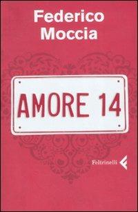 Amore 14 - Federico Moccia - Libro Feltrinelli 2008, I canguri | Libraccio.it