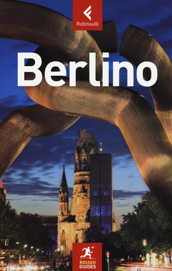 Berlino - Christian Williams - Libro Feltrinelli 2014, Rough Guides | Libraccio.it