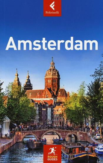 Amsterdam - Vicky Hampton, Phil Lee, Emma Thomson - Libro Feltrinelli 2016, Rough Guides | Libraccio.it