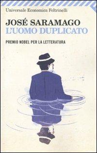 L'uomo duplicato - José Saramago - Libro Feltrinelli 2009, Universale economica | Libraccio.it