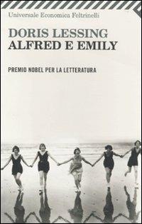 Alfred e Emily - Doris Lessing - Libro Feltrinelli 2010, Universale economica | Libraccio.it
