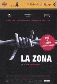 La zona. DVD. Con libro - Rodrigo Plà - Libro Feltrinelli 2008, Le Nuvole | Libraccio.it