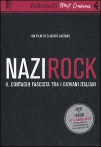 Nazirock. DVD. Con libro - Claudio Lazzaro - Libro Feltrinelli 2008, Real cinema | Libraccio.it