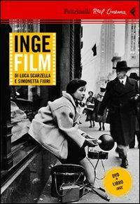 Inge film. DVD. Con libro - Simonetta Fiori, Luca Scarzella - Libro Feltrinelli 2010, Real cinema | Libraccio.it