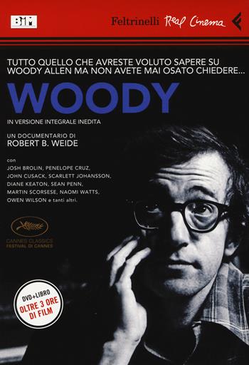 Woody. DVD. Con libro - Robert B. Weide - Libro Feltrinelli 2014, Real cinema | Libraccio.it