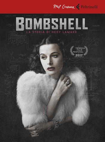 Bombshell. La storia di Hedy Lamarr. DVD. Con Libro - Alexandra Dean - Libro Feltrinelli 2018, Real cinema | Libraccio.it