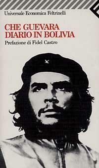 Diario di Bolivia - Ernesto Che Guevara - Libro Feltrinelli 2007, Universale economica | Libraccio.it