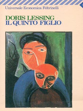 Il quinto figlio - Doris Lessing - Libro Feltrinelli 2008, Universale economica | Libraccio.it