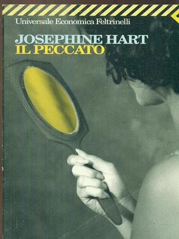 Il peccato - Josephine Hart - Libro Feltrinelli 1998, Universale economica | Libraccio.it