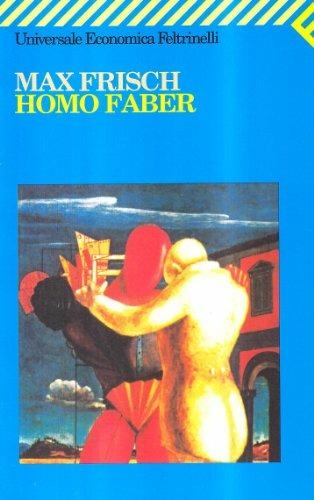 Homo faber - Max Frisch - Libro Feltrinelli 2007, Universale economica | Libraccio.it
