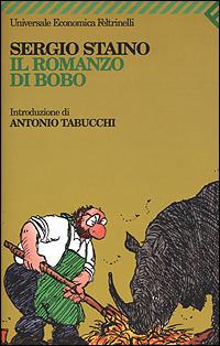 Il romanzo di Bobo - Sergio Staino - Libro Feltrinelli 2001, Universale economica | Libraccio.it
