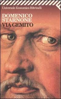 Via Gemito - Domenico Starnone - Libro Feltrinelli 2007, Universale economica | Libraccio.it