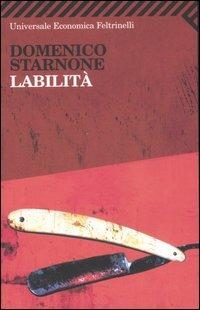 Labilità - Domenico Starnone - Libro Feltrinelli 2007, Universale economica | Libraccio.it