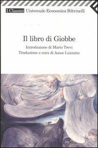 Il libro di Giobbe  - Libro Feltrinelli 2006, Universale economica. I classici | Libraccio.it