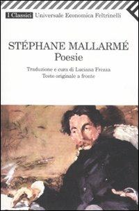 Poesie - Stéphane Mallarmé - Libro Feltrinelli 2007, Universale economica. I classici | Libraccio.it