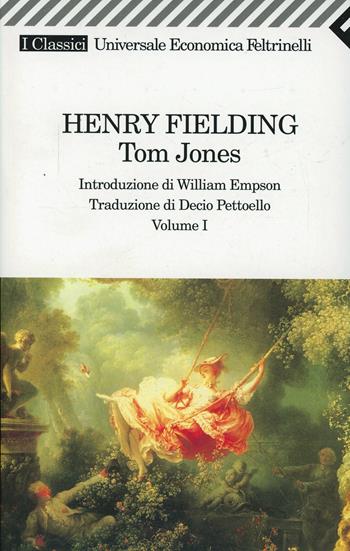 Tom Jones - Henry Fielding - Libro Feltrinelli 2007, Universale economica. I classici | Libraccio.it