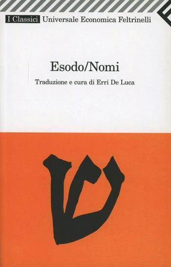 Esodo/Nomi  - Libro Feltrinelli 2006, Universale economica. I classici | Libraccio.it