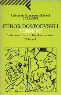 I demoni - Fëdor Dostoevskij - Libro Feltrinelli 2000, Universale economica. I classici | Libraccio.it