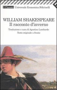 Il racconto d'inverno - William Shakespeare - Libro Feltrinelli 2007, Universale economica | Libraccio.it