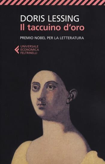Il taccuino d'oro - Doris Lessing - Libro Feltrinelli 2012, Universale economica | Libraccio.it