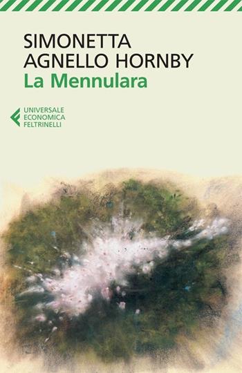 La Mennulara - Simonetta Agnello Hornby - Libro Feltrinelli 2013, Universale economica | Libraccio.it