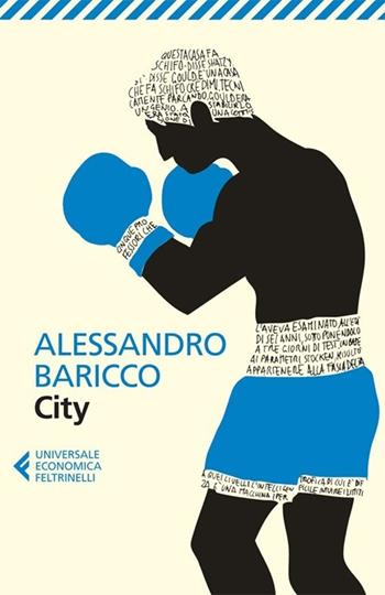 City - Alessandro Baricco - Libro Feltrinelli 2013, Universale economica | Libraccio.it
